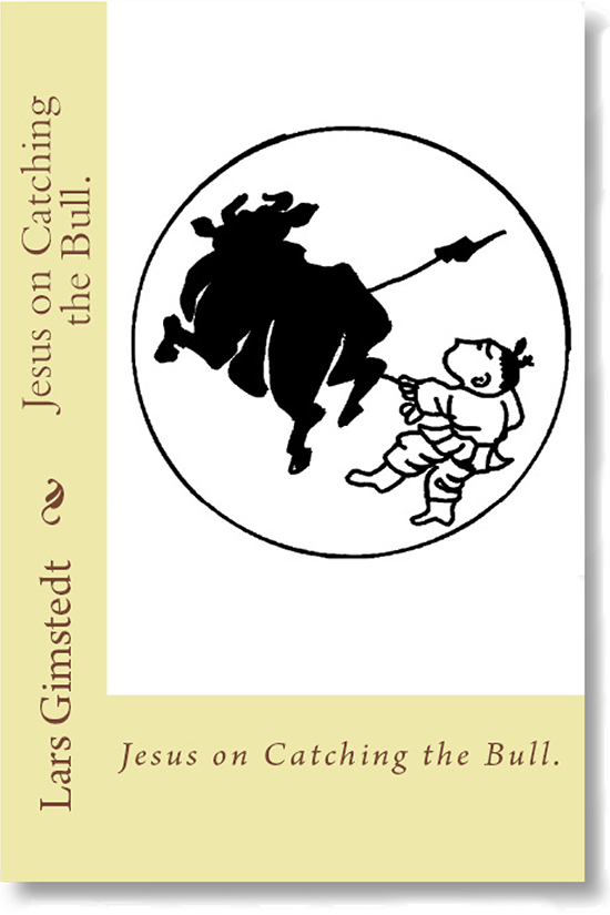 Jesus on Catching the Bull.