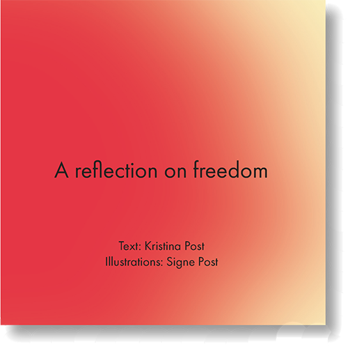 A Reflection on Freedom